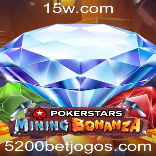 Explorando o Mundo do Pokerstars e o Fenômeno 5200bet