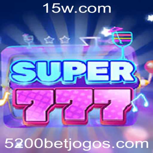 Descubra o Fascinante Mundo de Super777 com 5200bet